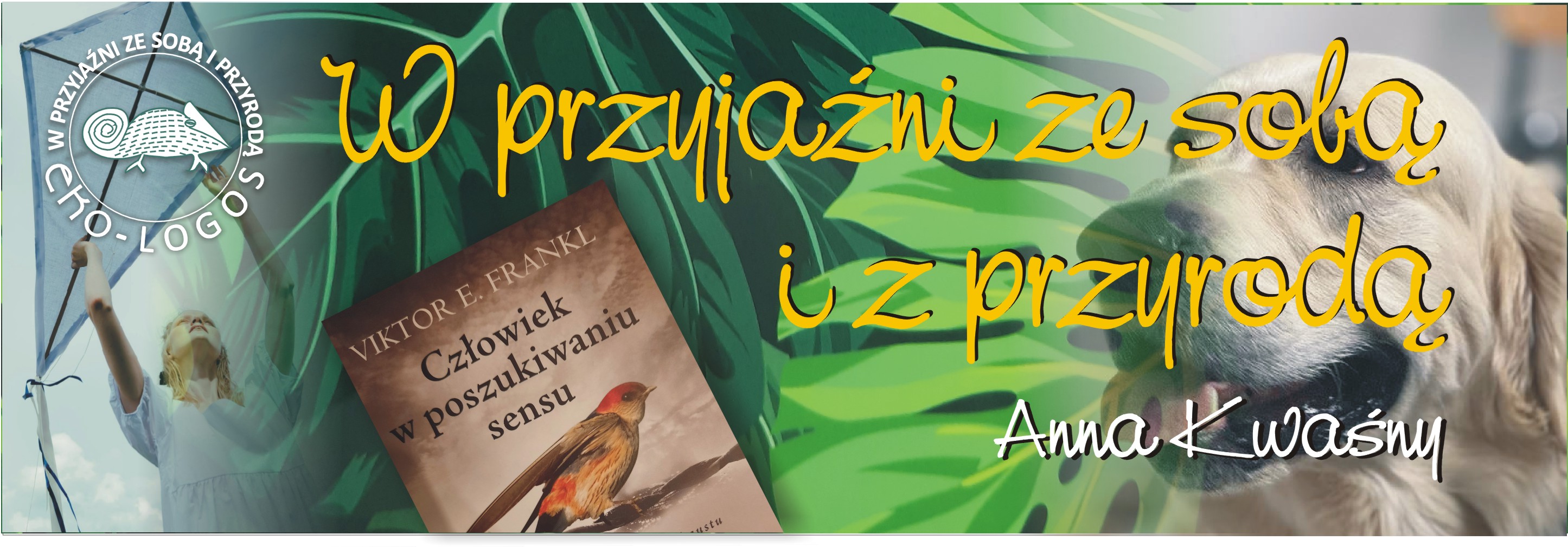 EKOSPOTKANIA - W PRZYJAŹNI ZE SOBĄ I Z PRZYRODĄ